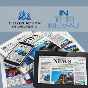 Experiment Regenboog woestenij Citizen Action Weekly; Friday, February 18th - Citizen Action Wisconsin
